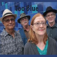 Too Blue Live and In Person (Jane, Roland, Mike, Jack)