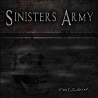 FOLLOW by SINISTERS ARMY