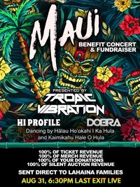 Maui Benefit Concert w/Tropic Vibration and Friends