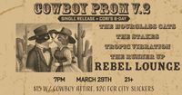 COWBOY PROM / THE HOURGLASS CAT with TROPIC VIBRATION, THE STAKES & THE RUNNER UP