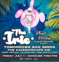 The Irie Album Release Show, ft. Tropic Vibration at the Marquee July 1, 2022