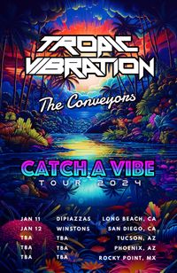 Tropic Vibration + The Conveyors + DJ Rome & Host VBDC All Ages