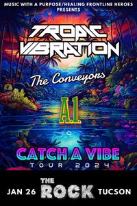 Tropic Vibration w/The Conveyors + A1 Reggae band. The Rock Tucson