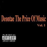 The Price Of Music VOL 1 by Deontae