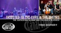 Caligula Blushed & The Gathering Gloom | The Smiths + The Cure at The Canal Club