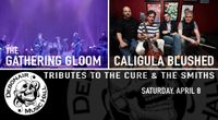Caligula Blushed & The Gathering Gloom | The Smiths + The Cure at Debonair Music Hall
