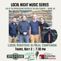 Local Night: Loose Roosters with Real Companion