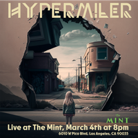Hypermiler EP Release at The Mint