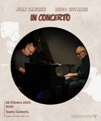 Juan Sánchez & Diego Spitaleri in Concert