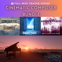 Full MIDI Tracks Series: Cinematic Composer Bundle by Equinox Sounds