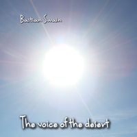 The voice of the desert by Bastian Swain
