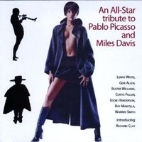 An Allstar Tribute to Pablo Picasso and Miles Davis  by RICHARD CLAY