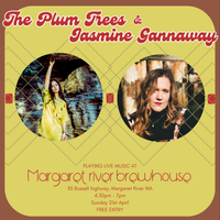 The Plum Trees + Jasmine Gannaway @Margaret River Brewhouse