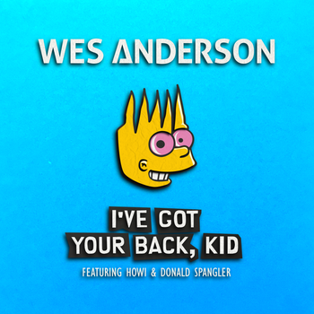 Wes Anderson feat. Howi and Donald Spangler from Ballyhoo!
