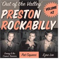 'Out Of The Valley' PRESTON ROCKABILLY #2 by Pat Capocci, Ezra Lee and Danny Wegryzn 