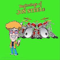 Beginnings Of Jon Steele Without Additions by Jon Steele