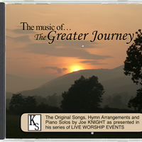 The Music of the Greater Journey by Joe KNIGHT