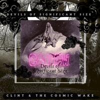 Devils of Significant Size by Clint & The Cosmic Wake