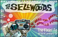*Postponed due to Covid Surge!*   The Sellwoods W/ The Beat-On Brats & The Apollo Four