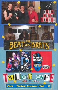 The Beat-On Brats w/ Know Your Rights & The Wanna Be-52's