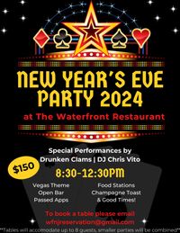 DRUNKEN CLAMS - NEW YEARS EVE PARTY at the WATERFRONT