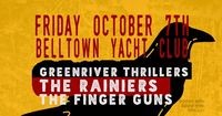 The Rainiers//Greenriver Thrillers//Finger Guns