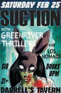 Suction // Greenriver Thrillers // Los Nomads