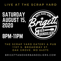 Brigett & Her Bandoliers at the Scrap Yard