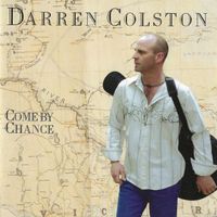 Come By Chance  (Download only-No hard Copies available) by Darren Colston
