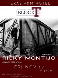 Ricky Montijo @ Bock T bar in A&M Hotel