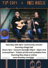 Tim Edey & Ross Ainslie in community at Dunning village hall No TICKETS ONLINE