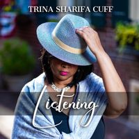 Listening by Trina Sharifa Cuff