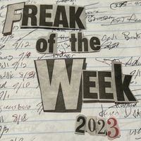 Freak of the Week 2023 by Jesse Sample