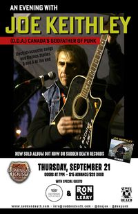 JOE KEITHLEY - AN EVENING WITH CANADA'S GODFATHER OF PUNK w/ RON LEARY & GEORGIE VON PORGIE