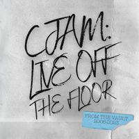 CJAM Live Off the Floor II: From the Vault, 2006-2023 (2024) by Various Artists
