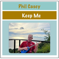 Keep Me by Phil Casey
