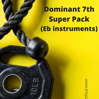 Dominant 7th Super Pack (Eb Instruments)