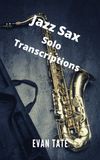 Jazz Sax Solo Transcriptions