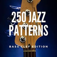 250 Jazz Patterns: Bass Clef Edition (eBook)