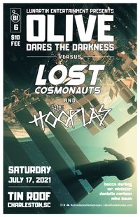 Lunartik Entertainment Presents: Olive Dares the Darkness with Lost Cosmonauts and The Hooplas