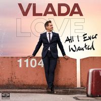 All I Ever Wanted by VLADA