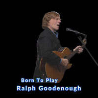 Born To Play by Ralph Goodenough