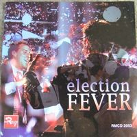 Election Fever by John Young