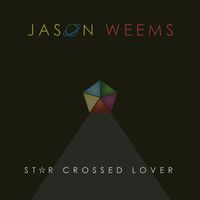STAR CROSSED LOVER by Jason Weems