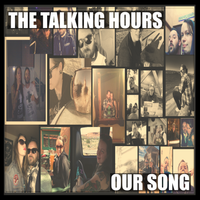 Our Song by THE TALKING HOURS