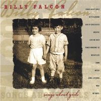 Songs About Girls by Billy Falcon