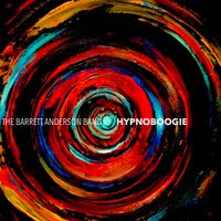 HypnoBoogie by The Barrett Anderson Band
