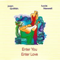 Enter You, Enter Love by Lucia Newell & Joan Griffith