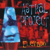 Elevado by Astral Project