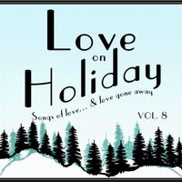 Love On Holiday Vol. 8 (double disc) by Holiday Music Motel
